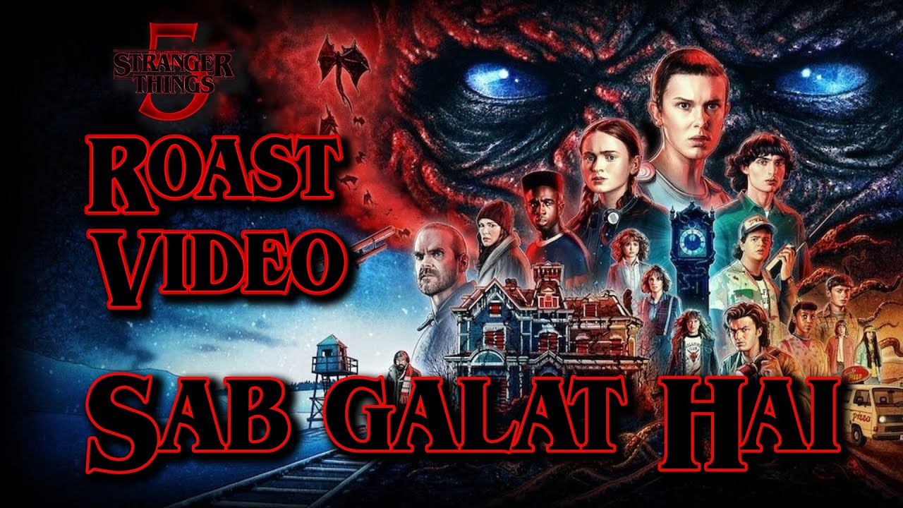 Sab Things Sab Galat | stranger things 5 vol 1 hindi rant and roast - YouTube