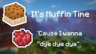 Miniatura de vídeo de "The Muffin Song but every line of the song is a Minecraft item"