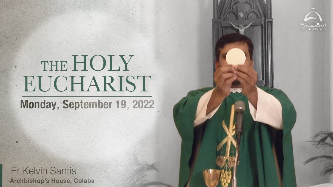 The Holy Eucharist - Monday - September 19 | Archdiocese of Bombay ...