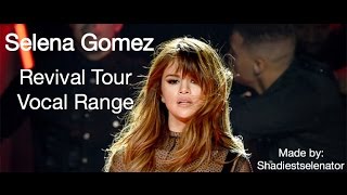 Selena gomez vocal range: revival tour
