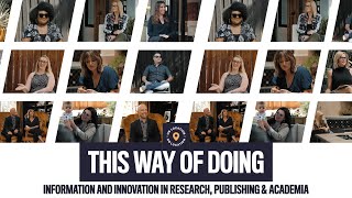 This Way of Doing: Information and Innovation in Research, Publishing & Academia