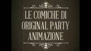 Le Comiche di Original Party