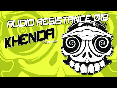Khenda — "Informer" - Khenda - AUDIO RESISTANCE 012