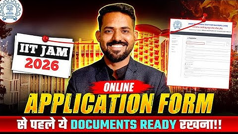 IIT JAM Biotechnology Application Form 2026: Documents You MUST have ready! | IFAS