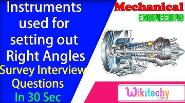 Instruments used for setting out right angles | Survey Interview Questions and Answers