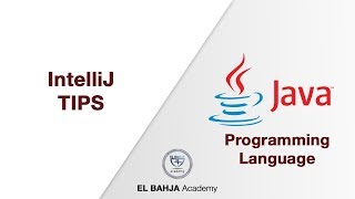 9 - IntelliJ Tips : Java (Darija)