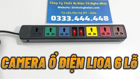 Camera Nguỵ Trang Ổ Điện LiOa 6 Lỗ Cắm 3 Chấu - Nhận Độ Chế Camera Vào Các Mẫu Ổ Điện Theo Yêu Cầu