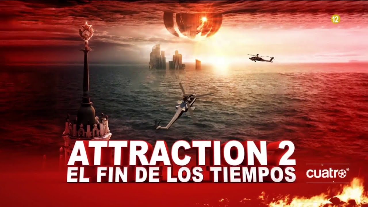 Attraction 2 El Fin de los Tiempos | Sábado 06-02-2021 22:00 Horas