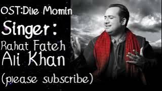 Dil e Momin Full OST (Lyrics) Rahat Fateh Ali Khan
