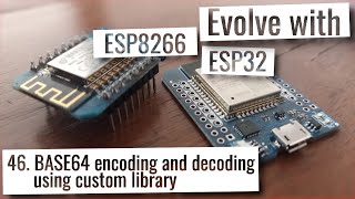 ESP32 & ESP8266 - BASE64 encoding and decoding using custom library