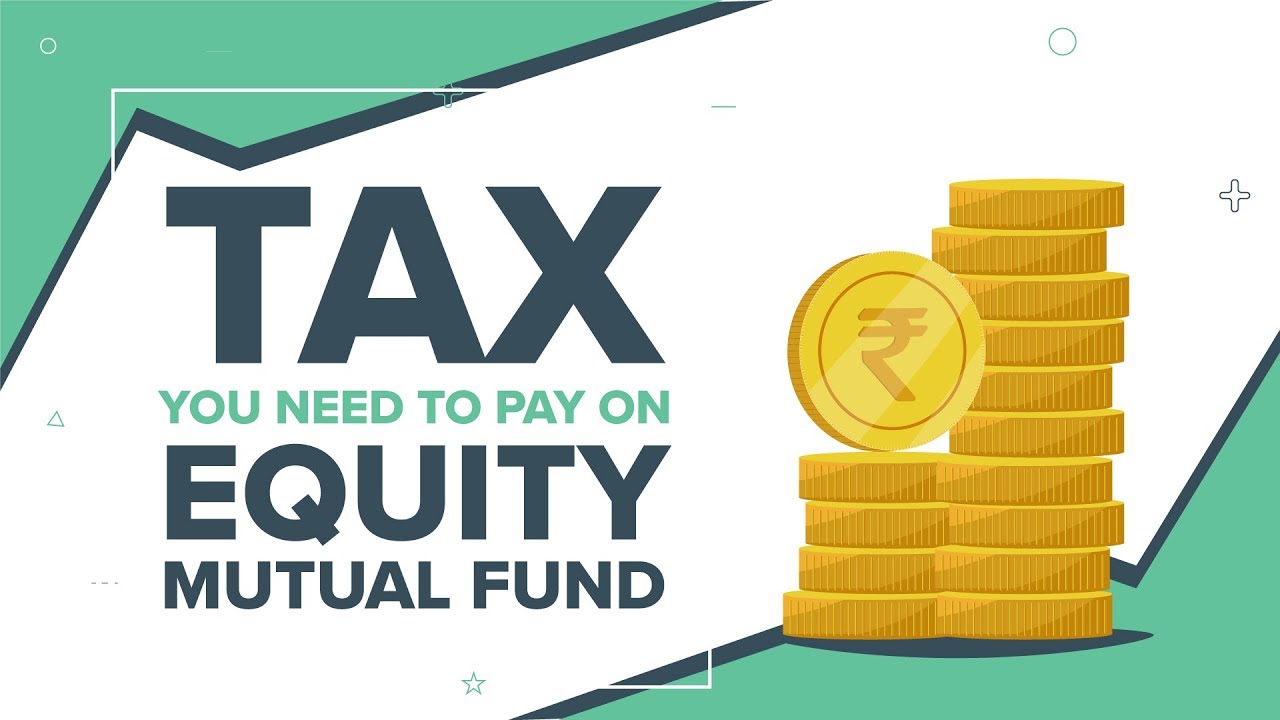 tax-on-equity-mutual-funds-in-india-income-taxation-on-capital-gains