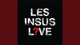 Miniatura del video "Les Insus - La bombe humaine (Live 2016)"