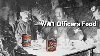 WW1 Officers Food
