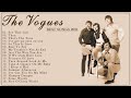 The Vogues - Greatest Hits Full Album 2022 - Best Songs Of The Vogues