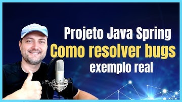 Como resolver bugs no projeto Java Spring (exemplo real)