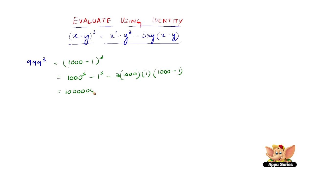 How To Evaluate Using The Identity X Y 3 X3 Y3 3x2y 3xy2 Youtube