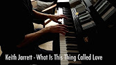 Jazz Solo Pdf Keith Jarrett What Is This Thing Called Love Intro Transcription Youtube