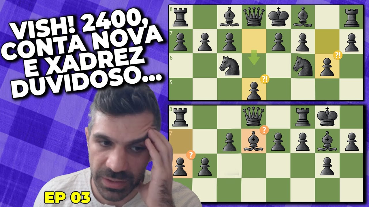 Conta nova com 2400 e um Xadrez 