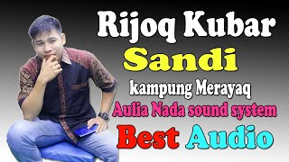 Rijoq Kutai Barat/Sandi/kampung Merayaq/Aulia Nada sound system/SPTa player