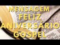 Linda Vídeo Mensagem de Aniversário Gospel 