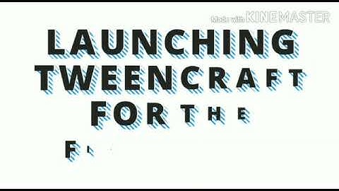 Launching Tween Craft App for the first time