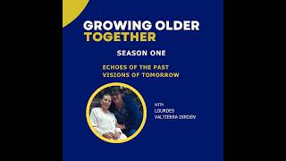 Impacting The Younger Generation | S1 Ep 15 | Growing Older Together