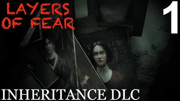 Layers Of Fear: Inheritance DLC #1 HELLDOG!!