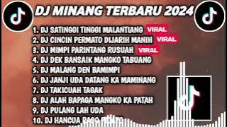 DJ MINANG TERBARU FULL ALBUM - DJ SATINGGI TINGGI MALANTIANG X CINCIN PERMATO DIJARIH MANIH FUL BASS