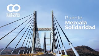 Puente Mezcala | Grandes Obras de la SICT