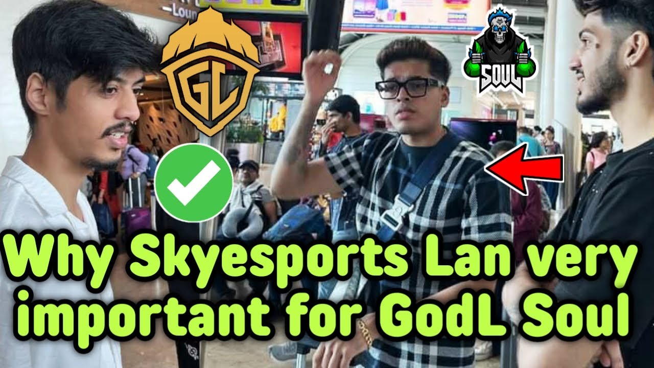 Why Skyesports Lan very important for Godlike Soul both 😳 Jonathan ...