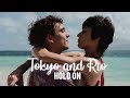 Tokyo & Rio | Hold On [S3]