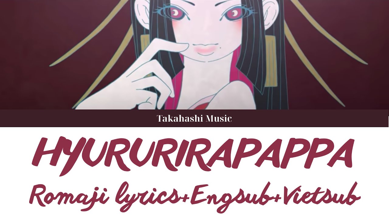 HYURURIRAPAPPA - tuki. - Lyrics Kan/Eng/Rom/Vie HYURURIRAPAPPA - tuki. - Lyrics Kan/Eng/Rom/Vie