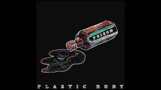 Plastic Ruby - POISON