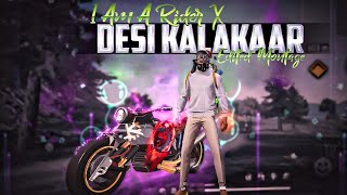 I Am A Rider x Desi Kalakar 🥵 || Free Free Sync Montage || Montage Song Editing 📲