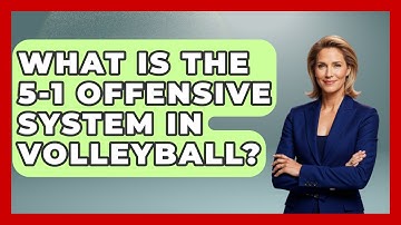 What Is The 5-1 Offensive System In Volleyball? - The Volleyball Hub