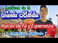 2da Corintios Capitulo 7|Lectura de la Santa Biblia|Raices de Fé y Esperanza|Padre Luis Toro