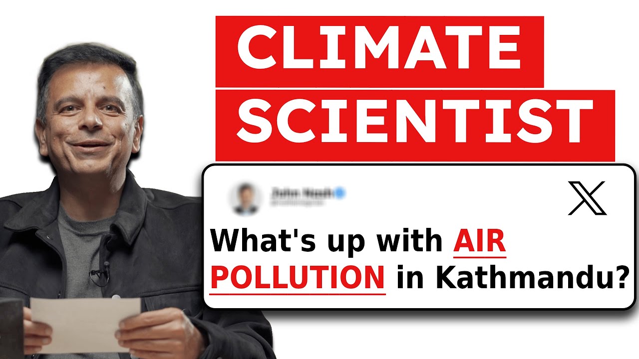 Reason Behind Air Pollution in Kathmandu!? Climate Scientist Answers | Mystery Box