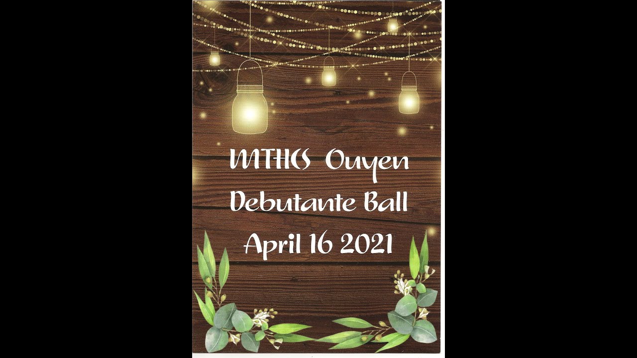 Ouyen Deb Ball Highlights 16th April 2021