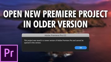 How to Open a New Adobe Premiere Pro Project in an Older Version (2025)