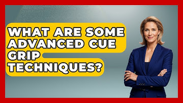 What Are Some Advanced Cue Grip Techniques? - Billiards Hustlers