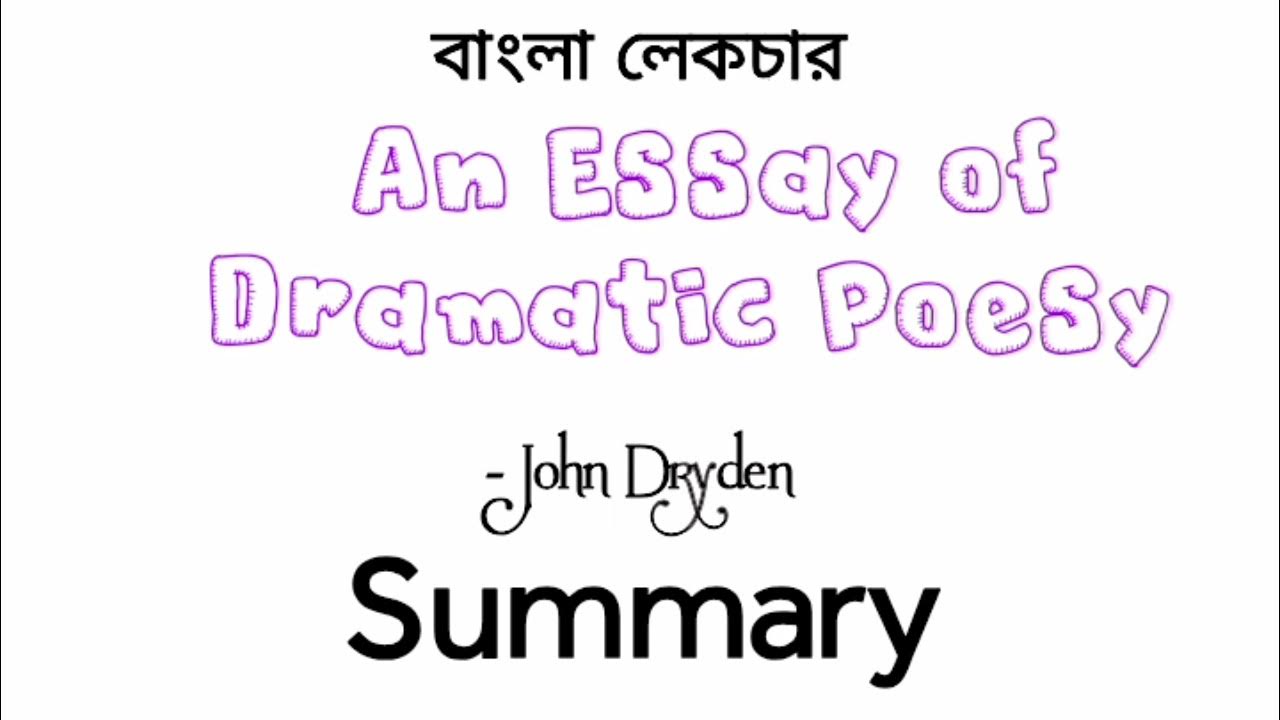 an essay of dramatic poesy by john dryden summary