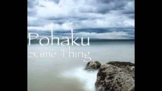 SAME THING BY POHAKU chords