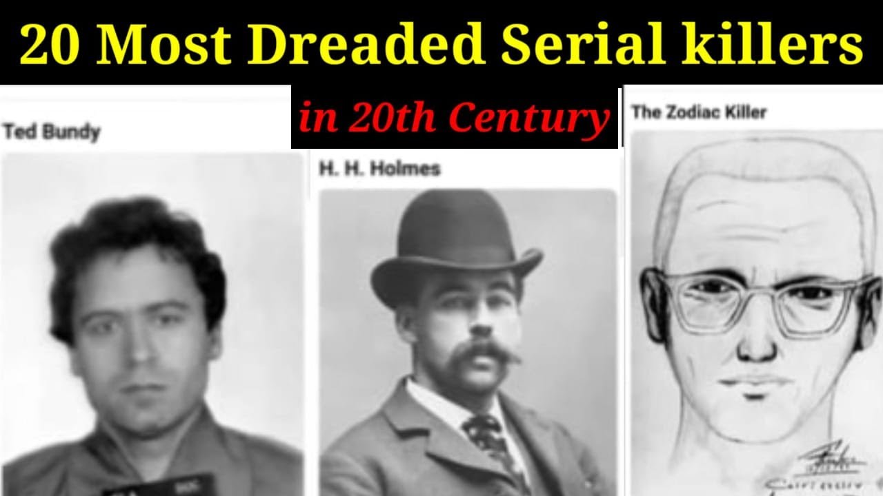 Serial Killers of 20th century| 20 Most Dreaded serial killers in 20th ...