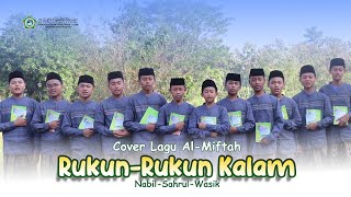 Cover Lagu Al-Miftah 'Rukun-Rukun Kalam' [ Music And Video]