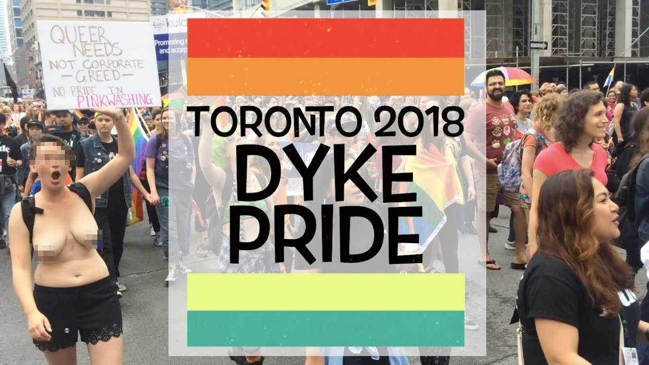 Dyke Pride Parade Toronto YouTube