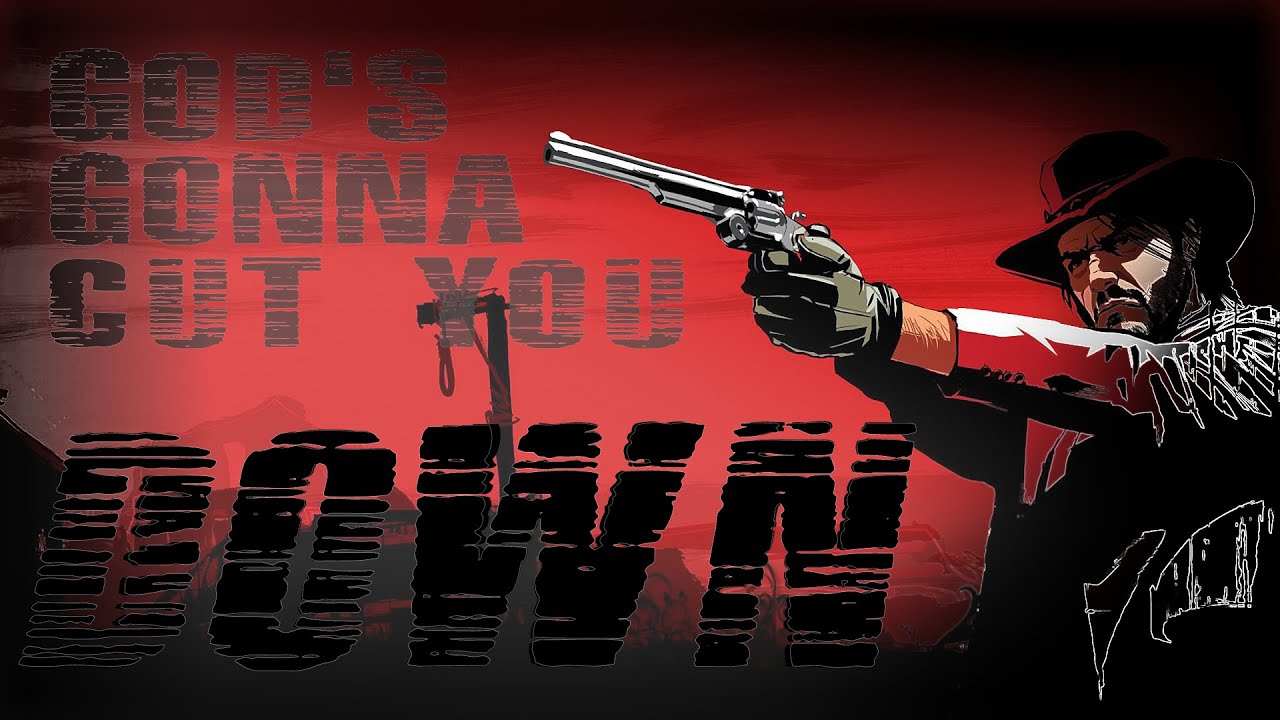[GMV] (Gods Gonna Cut You Down "RDR2 Tribute") YouTube