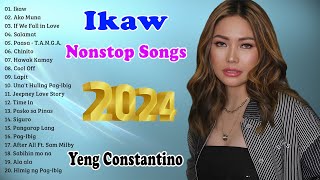 [ IKAW ] 🎇 Yeng Constantino Nonstop OPM Playlist Songs 2024 _ Best OPM Favorite Song 2024