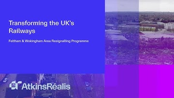 Feltham & Wokingham Re-Signalling Programme: Delivering Tier 1 Scheme to Transform the UK’s Railways
