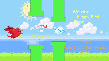 Tutorial Dasar Membuat Game Flappy Bird Menggunakan - HTML CSS Javascript Part 8 - Bahasa