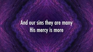 His Mercy Is More - Shane & Shane (Lyrics + Scripture) chords